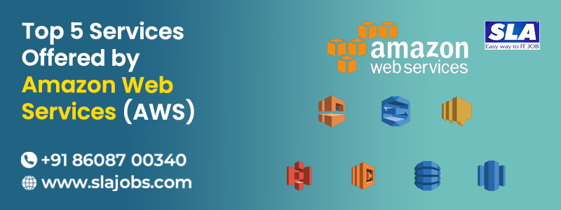 Top 5 Services Offered by Amazon Web Services